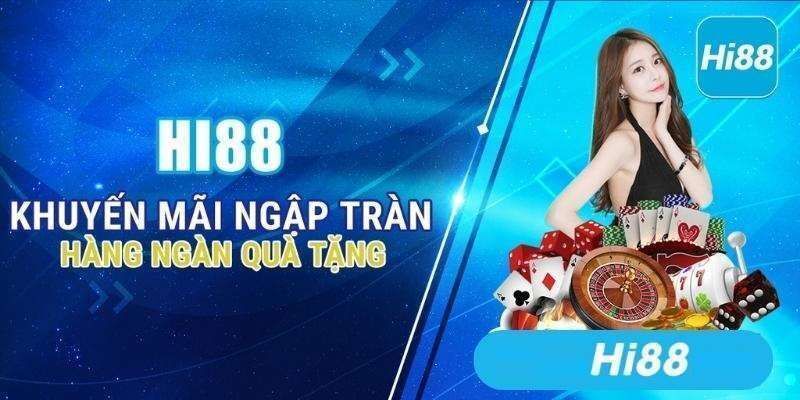 Khuyến mãi đăng ký HI88